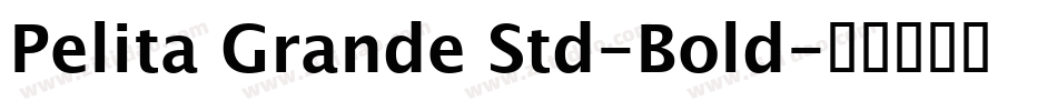Pelita Grande Std-Bold字体转换